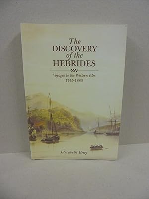 The Discovery of the Hebrides: Voyages to the Western Isles 1745-1883