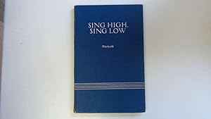 Imagen del vendedor de Sing High,Sing Low. A two-part song book for Soprano and Baritone. a la venta por Goldstone Rare Books