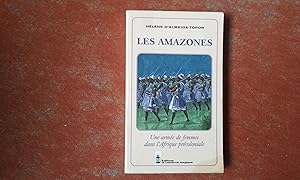 Seller image for Les Amazones. Une arme de femmes dans l'Afrique prcoloniale for sale by Librairie de la Garenne
