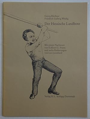 Seller image for Der hessische Landbote. Mit einem Nachwort von Eckart G. Franz und sechs Radierungen von Leo Leonhard. for sale by Antiquariat Martin Barbian & Grund GbR