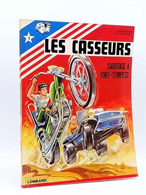 LES CASSEURS 2. SABOTAGE A FORT-TEMPEST (Chr. Denayer / A.P. Duchateau) Du Lombard, 1977