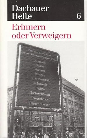 Erinnern oder Verweigern : das schwierige Thema Nationalsozialismus / [Mitarb. dieses H. Jochen A...