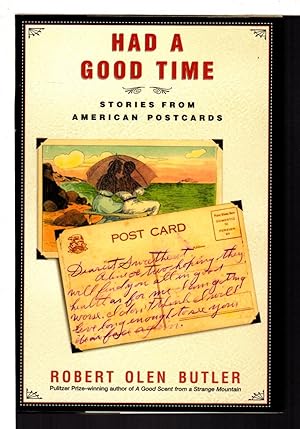 Imagen del vendedor de HAD A GOOD TIME: Stories from American Postcards. a la venta por Bookfever, IOBA  (Volk & Iiams)