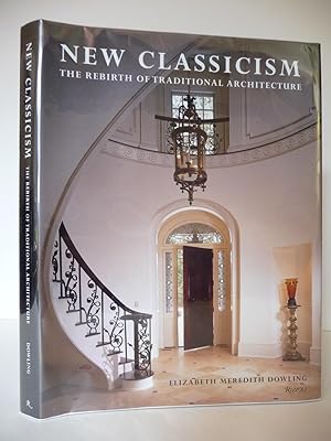 New Classicism: The Rebirth of Traditional Architecture, (Signed)