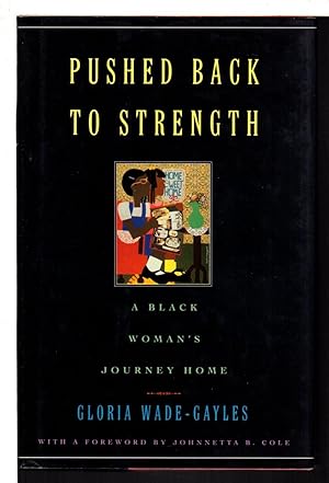 Bild des Verkufers fr PUSHED BACK TO STRENGTH: A Black Woman's Journey Home zum Verkauf von Bookfever, IOBA  (Volk & Iiams)