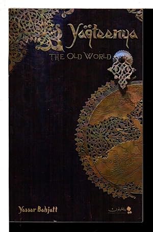 Image du vendeur pour YAQTEENYA: The Old World. mis en vente par Bookfever, IOBA  (Volk & Iiams)