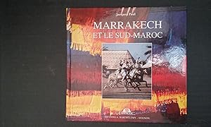 Marrakech et le Sud-Maroc