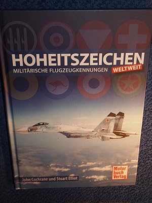 Imagen del vendedor de Hoheitszeichen: Militrische Flugzeugkennungen weltweit. a la venta por Versandantiquariat Ingo Lutter