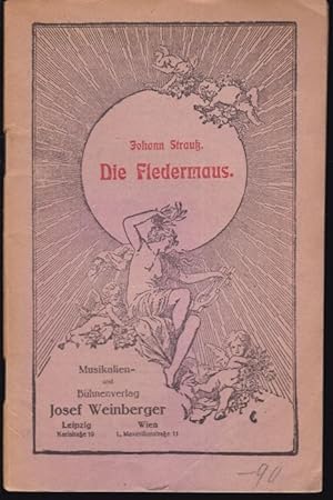 Bild des Verkufers fr Die Fledermaus. Komische Operette in dre Akten zum Verkauf von Graphem. Kunst- und Buchantiquariat