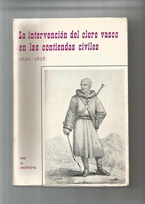 Bild des Verkufers fr La intervencin del clero vasco en las contiendas civiles (1820- 1823). zum Verkauf von Librera El Crabo