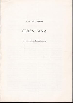 Bild des Verkufers fr Sebastiana. Lebensbilder des Thomaskantors. Sonderdruck aus: Der Kirchenmusiker, 22. Jahrgang, Heft 3, Mai/Juni 1971 zum Verkauf von Graphem. Kunst- und Buchantiquariat