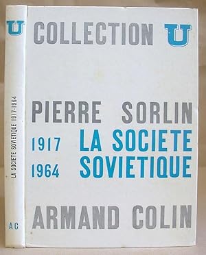 La Societe Sovietique 1917 - 1964