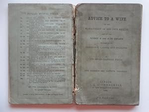 Seller image for Advice to a wife: on the management of her own health and on the treatment of some of the complaints incidental to pregnancy, labour, and suckling for sale by Aucott & Thomas