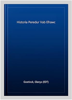 Seller image for Historia Peredur Vab Efrawc -Language: Welsh for sale by GreatBookPrices