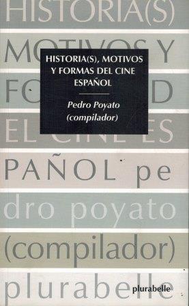 Image du vendeur pour HISTORIA(S) MOTIVOS Y FORMAS DEL CIEN ESPAOL mis en vente par ALZOFORA LIBROS