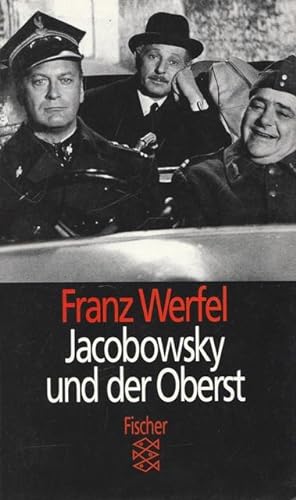 Jacobowsky in der Oberst. Komödie einer Tragödie in drei Akten.