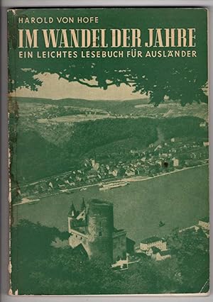 Image du vendeur pour Im Wandel Der Jahre: Ein Leichtes Lesebuch Fur Auslander mis en vente par Recycled Books & Music