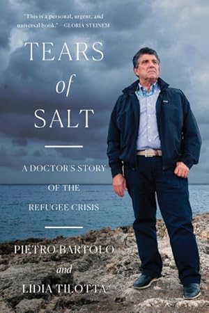Seller image for Tears of Salt : A Doctor's Story of the Refugee Crisis for sale by GreatBookPrices