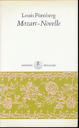 Bild des Verkufers fr Mozart-Novelle. Manesse-Bcherei 43. zum Verkauf von Fundus-Online GbR Borkert Schwarz Zerfa