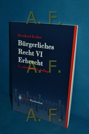 Bild des Verkufers fr Brgerliches Recht VI: Erbrecht zum Verkauf von Antiquarische Fundgrube e.U.