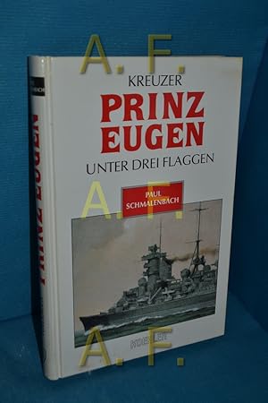 Bild des Verkufers fr Kreuzer Prinz Eugen : . unter drei Flaggen zum Verkauf von Antiquarische Fundgrube e.U.