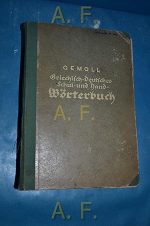 Bild des Verkäufers für Griechisch-deutsches Schul- und Handwörterbuch. zum Verkauf von Antiquarische Fundgrube e.U.
