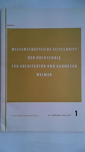 Bild des Verkufers fr Wissenschaftliche Zeitschrift der Hochschule fr Architektur und Bauwesen Weimar 29. Jahrgang 1983 Heft 1, zum Verkauf von Antiquariat Maiwald