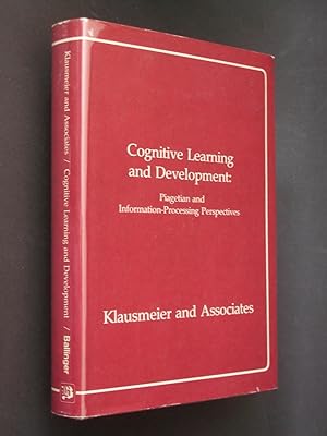 Seller image for Cognitive Learning and Development: Information-Processing and Piagetian Perspectives for sale by Bookworks [MWABA, IOBA]