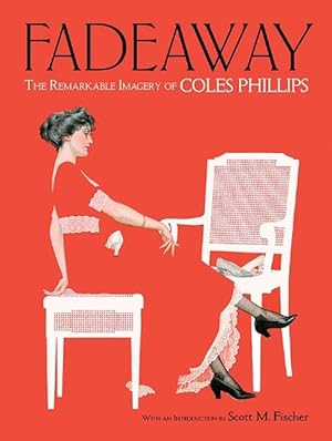 Seller image for Fadeaway: the Remarkable Imagery of Coles Phillips (Paperback) for sale by Grand Eagle Retail