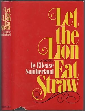 Bild des Verkufers fr Let the Lion Eat Straw zum Verkauf von Between the Covers-Rare Books, Inc. ABAA