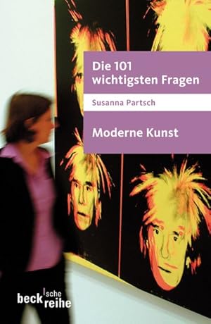 Bild des Verkufers fr Die 101 wichtigsten Fragen - Moderne Kunst zum Verkauf von Antiquariat Armebooks