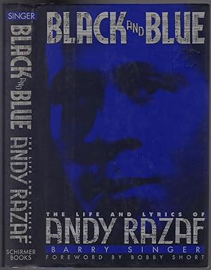 Bild des Verkufers fr Black and Blue: The Life and Lyrics of Andy Razaf zum Verkauf von Between the Covers-Rare Books, Inc. ABAA