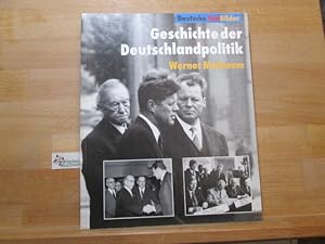 Bild des Verkufers fr Geschichte der Deutschlandpolitik. Bundeszentrale fr Politische Bildung. Werner Maibaum / Deutsche Zeitbilder zum Verkauf von Antiquariat im Kaiserviertel | Wimbauer Buchversand