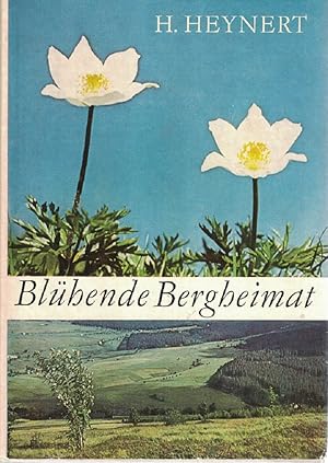 Bild des Verkufers fr Blhende Bergheimat. zum Verkauf von Kirjat Literatur- & Dienstleistungsgesellschaft mbH