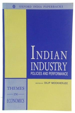 Immagine del venditore per Indian Industry: Policies and Performance (Oxford in India Readings: Themes in Economics) venduto da PsychoBabel & Skoob Books