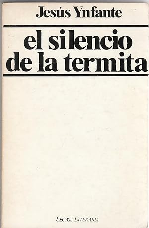 EL SILENCIO DE LA TERMITA