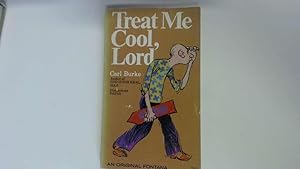 Seller image for Treat Me Cool Lord for sale by Goldstone Rare Books