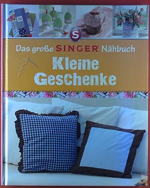 Seller image for Das groe Singer Nhbuch. Kleine Geschenke. for sale by biblion2