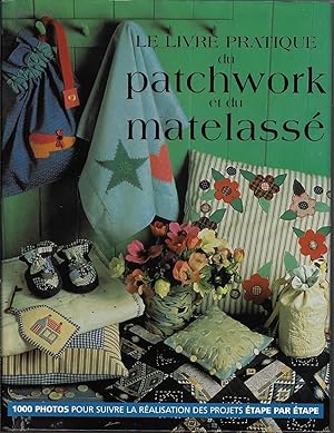 Livre pratique du patchwork et du matelasse