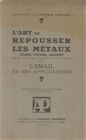 L'art de repousser le métaux - étain, cuivre, argent - L'email et ses apllications