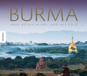 Bild des Verkufers fr Burma: Neue Reisen in das Land aus Gold zum Verkauf von Versandbuchhandlung Kisch & Co.