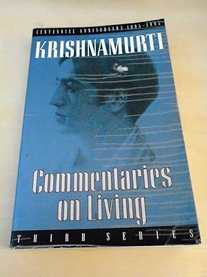 Commentaries on Living. Third Series. From the Notebooks