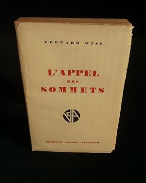 Image du vendeur pour L'APPEL DES SOMMETS . mis en vente par Librairie Franck LAUNAI