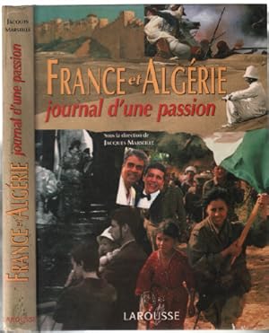 France et Algérie : Journal d'une passion