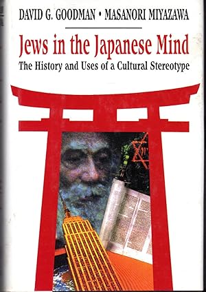 Immagine del venditore per Jews in the Japanese Mind: The History and Uses of a Cultural Stereotype venduto da Dorley House Books, Inc.