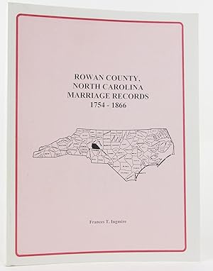 Seller image for Rowan County, North Carolina, marriage records, 1754-1866 for sale by Flamingo Books