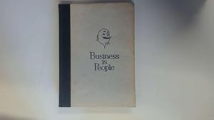 Imagen del vendedor de Business is People a la venta por Goldstone Rare Books
