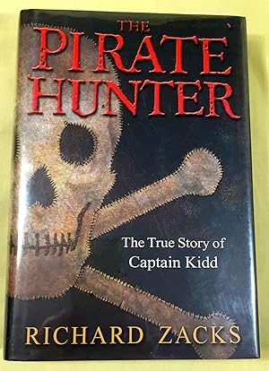 Imagen del vendedor de THE PIRATE HUNTER; The True Story of Captain Kidd a la venta por Borg Antiquarian