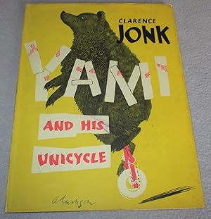 Seller image for Yami And His Unicycle (HB 1st DJ) for sale by Bramble Books