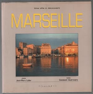 Bild des Verkufers fr Marseille une ville  decouvert zum Verkauf von librairie philippe arnaiz